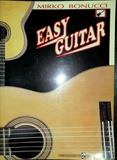 Mirko Bonucci, Easy Guitar, Ed. Rugginenti, 1999