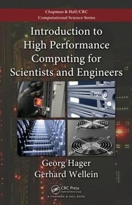 Introduction to High Performance Computing for Scientists and Engineers by Geor