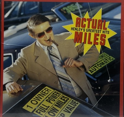 Don Henley - Actual Miles - Don Henley's Greatest Hits KC6