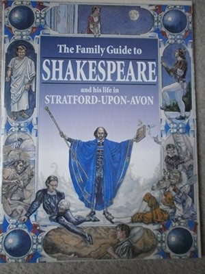 Family Guide to Shakespeare: And Hi..., Phipps, Rosemar