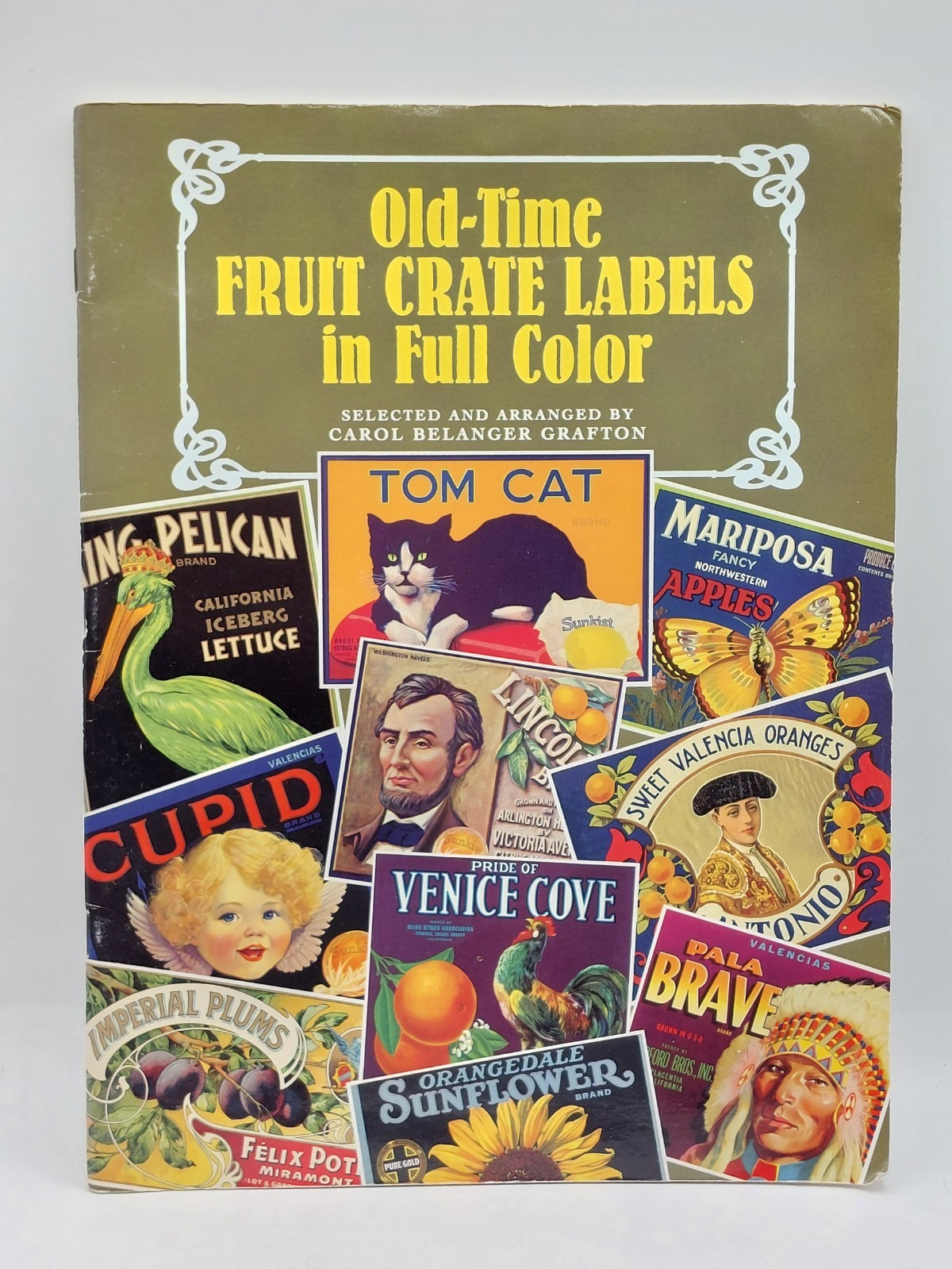 Old-time fruit crate labels in full color Carol Belanger Grafton 0486400069