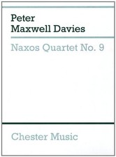 NAXOS QUARTET NO. 9: STRING QUARTET STUDY SCORE By Peter Maxwell Davies **Mint**