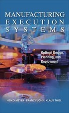 Manufacturing Execution Systems (MES): Op…