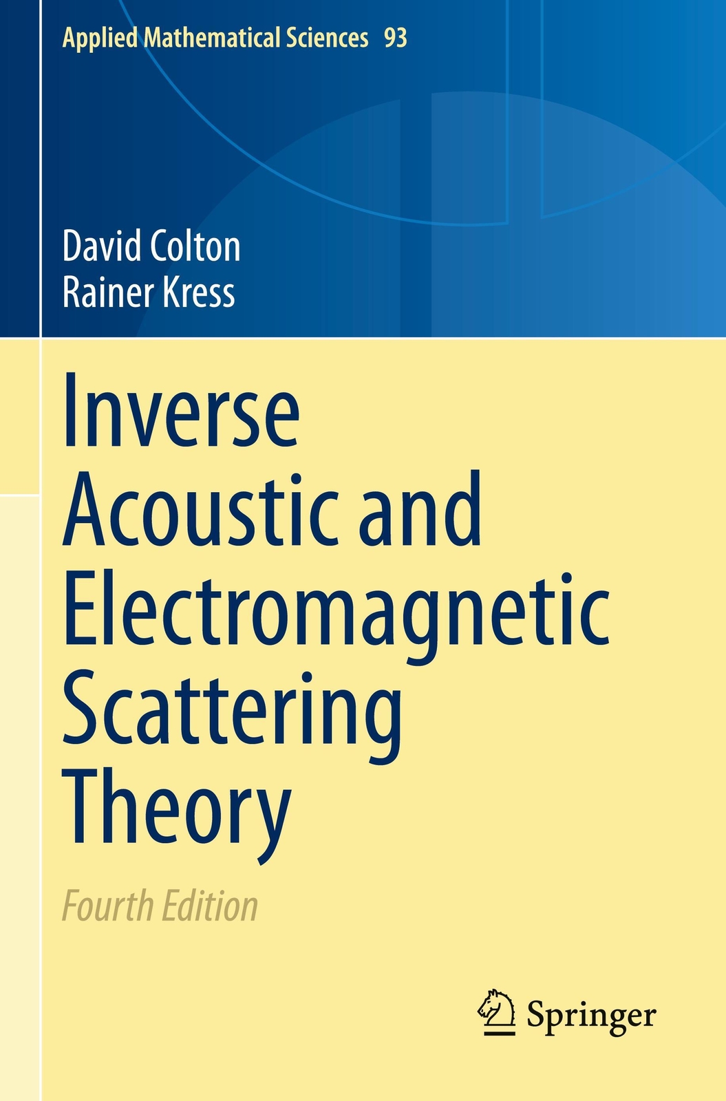 Thumbnail - Inverse Acoustic And Electromagnetic Scattering Theory | Rainer Kress