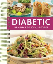 Diabetic Healthy  Delicious Recipes - Spiral-bound - GOOD
