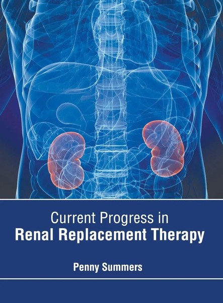 Penny Summers | Current Progress In Renal Replacement Therapy | Buch | Englisch-image