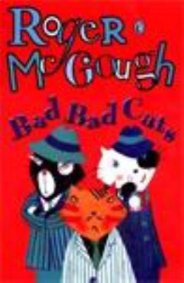 Bad, Bad Cats by Roger McGough LUO JIE MAI GE FU