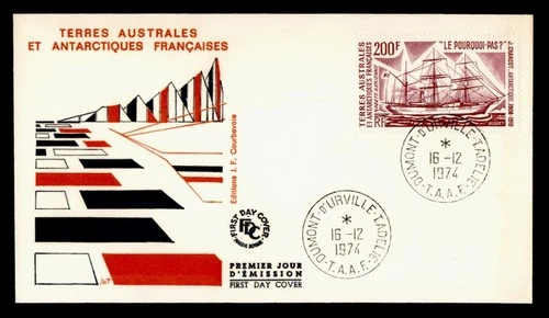 DR WHO 1974 FRENCH ANTARCTIC FSAT FDC LE POURQUOI PAS? SHIP 200F M76735