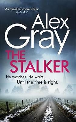 The Stalker: Book 16 in the Sunday Times bestselling crime series by Alex...