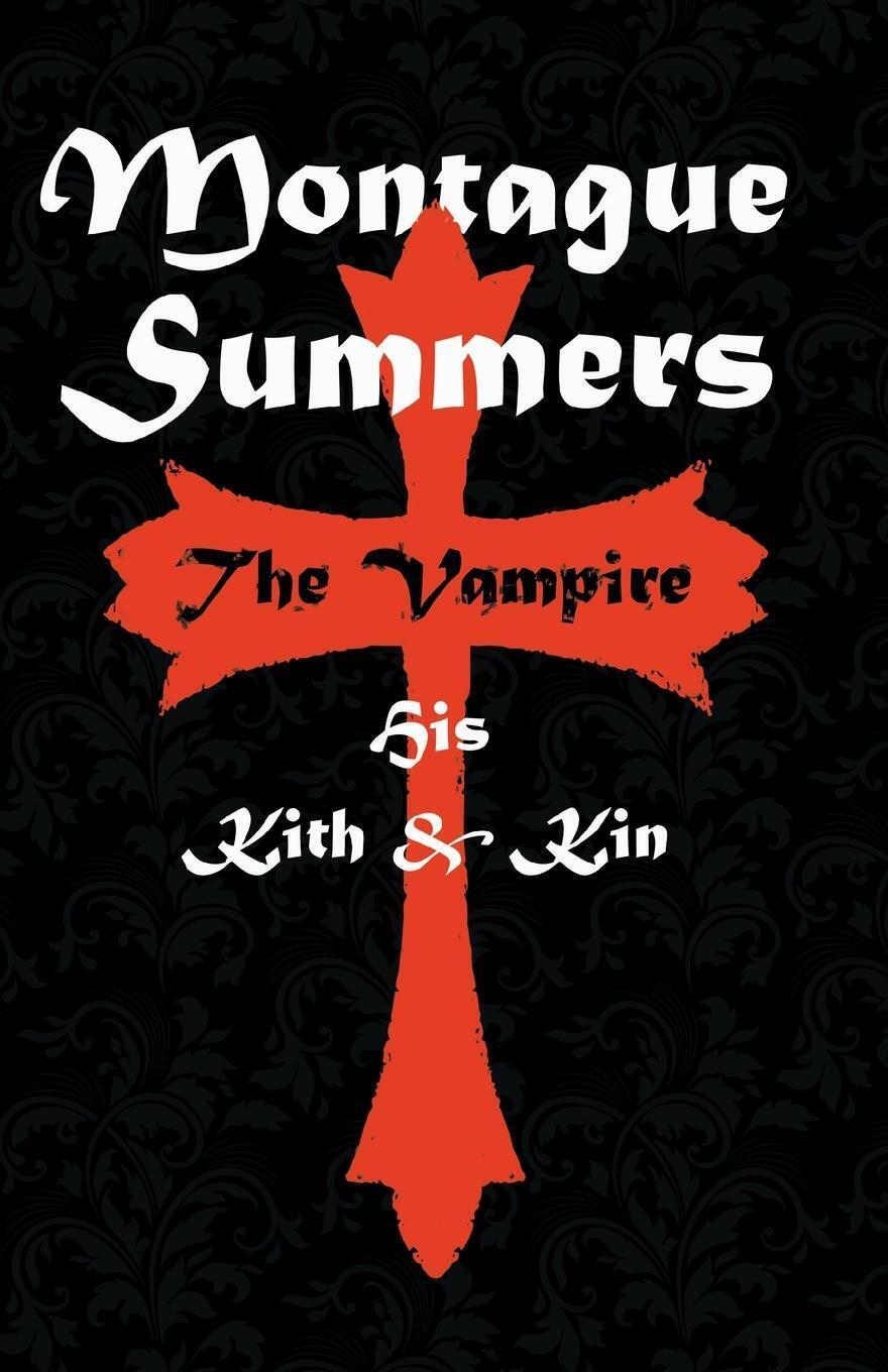 Thumbnail - The Vampire | Montague Summers | His Kith And Kin | Taschenbuch |