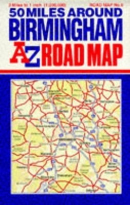 Fifty Miles Around Birmingham (A-Z 3  by Geographers' A-Z Map Company 0850390710