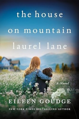 Eileen Goudge - House on Mountain Laurel Lane   A Novel - Paperback - H245z