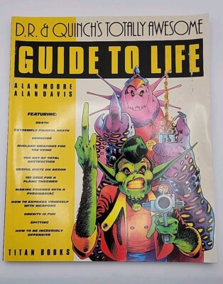 D.R. & Quinch's Totally Awesome Guide To Life By Alan Moore, 1986 First Edition