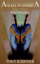 Angels in America, Part Two: Perestroika - Paperback By Kushner, Tony - GOOD