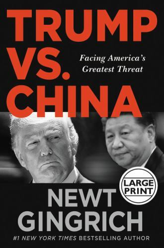 Trump Versus China : Facing and Fighting America's Greatest Threat by Newt... - Imagen 1 de 1