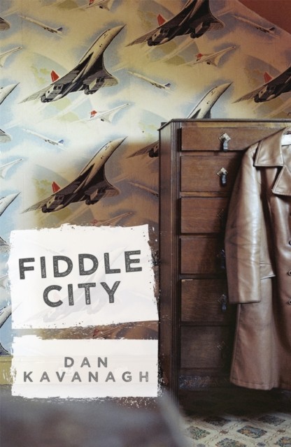 Fiddle City by Dan Kavanagh (Paperback Book)