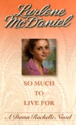 So Much to Live for by Lurlene McDaniel: Used