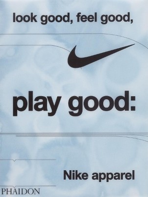 Look Good, Feel Good, Play Good - 9781838669072
