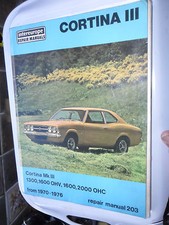 FORD CORTINA WORKSHOP MANUAL MK III 1300 1600 2000 GHIA GT E OHV OHC 1970 - 1976