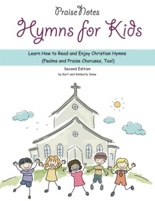Hymns for Kids: Learn How to Read and Enjoy Christian H -  NEW Kimberly Rene S 2