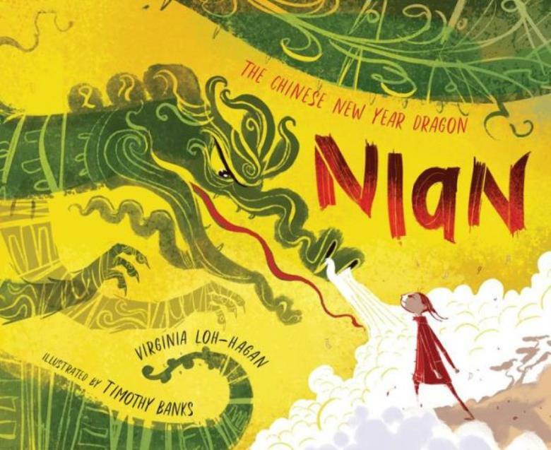 Nian the Chinese New Year Dragon Picture Book by Loh-Hagan and Banks 2019