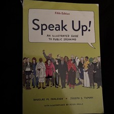 Speak Up! : An Illustrated Guide to Public Sp...