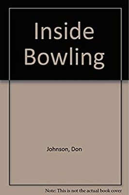 Inside Bowling Paperback Don, Patterson, Jack Johnson