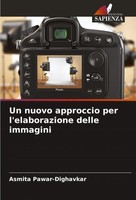 Asmita Pawar-Dighavkar | Un Nuovo Approccio Per L'elaborazione Delle Immagini