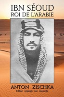 Anton Zischka (U. A.) | Ibn SéOud Roi De L'arabie | Taschenbuch | FranzöSisch