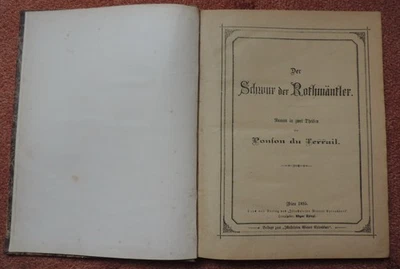Pierre Alexis de Ponson du Terrail Der Schwur der Rothmäntler 1895 - Bild 1 von 4
