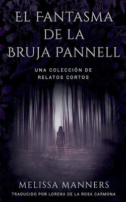 Melissa Manners Lorena de la Rosa Car El Fantasma de la Bruja Pan (Taschenbuch)