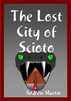 The Lost City Of Scioto Andrew Martin Taschenbuch Kartoniert / Broschiert 2010