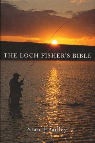 The Loch Fisher's Bible - Headley