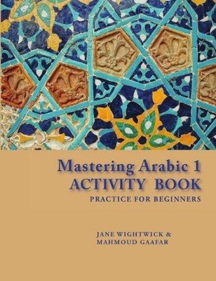 Mastering Arabic 1 Activity Book Practice for Beginners Paperback