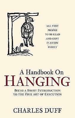 A Handbook on Hanging  *FREE P&P* - Picture 1 of 1