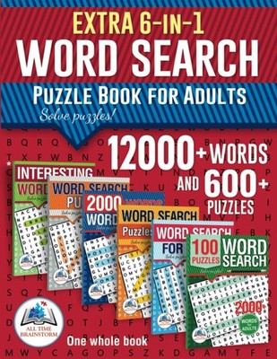 Extra 6-in-1 Collection Word Search Puzzle Book for Adults: 12000+ Words and 600