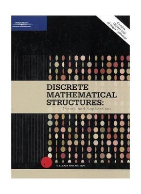 Discrete Mathematical Structures: Theo..., Malik, D. S.
