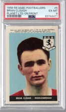 Brian Clough 1958-59 A&BC Footballers #5  (Planet) PSA 6 RC
