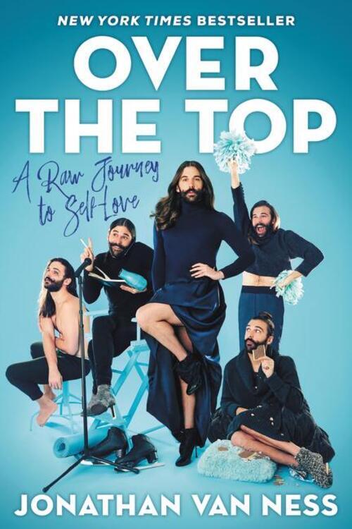 Thumbnail - Over The Top | A Raw Journey To Self-love | Jonathan Van Ness | Buch |