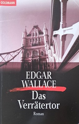 Das Verrätertor   Edgar Wallace ... Goldmann Verlag