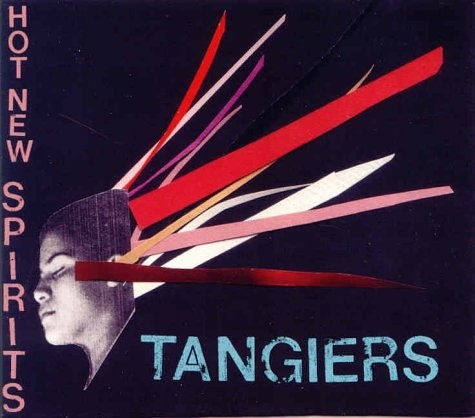 Tangiers - Hot New Spirits CD ** Free Shipping**