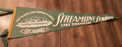 Vintage Felt Pennant STREAMLINE FERRIES LAKE CHAMPLAIN  M.V. Valcour  26x9 
