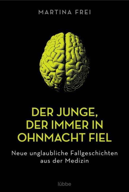 Thumbnail - Martina Frei / Der Junge, Der Immer In Ohnmacht Fiel / 9783404617296