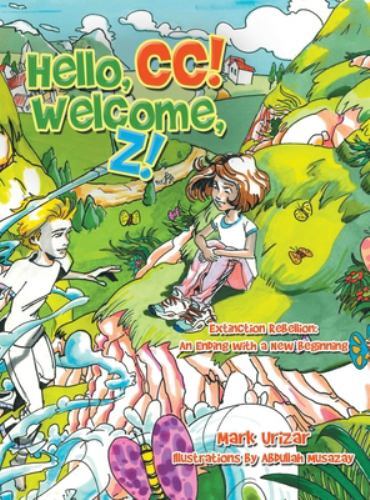 Hello, Cc! Welcome, Z! : Extinction Rebellion: an Ending with a New Beginning...