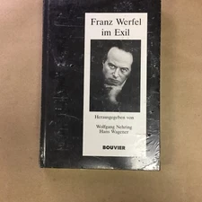 Franz Werfel im Exil Herausgegeben von Wolfgang Nehring Hans Wagener NEW