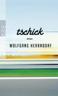 Tschick by Wolfgang Herrndorf: New
