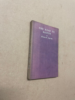 The Road To Easter by Kenneth Ingram - Pub: SS. Peter & Paul - No Date - HB