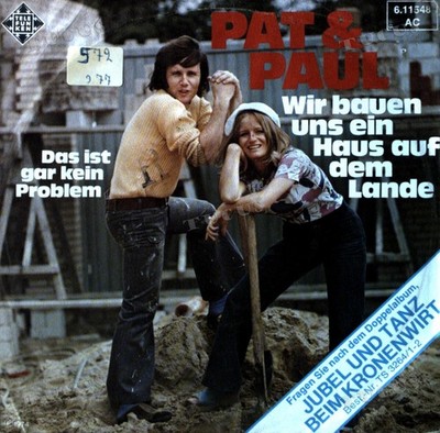 Pat & Paul - Wir Bauen Uns Ein Haus Auf Dem Lande 7in 1974 (VG/VG) .*
