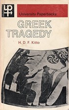 GREEK TRAGEDY: A LITERARY STUDY (UNIVERSITY S) By H. D. F. Kitto Mint Condition