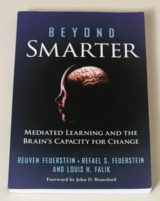 Beyond Smarter: Mediated Learning and the Brain's Capacity for Change
